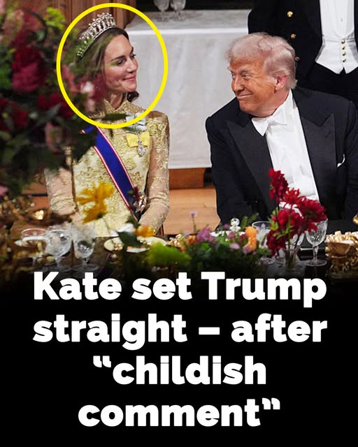 Kate Set Trump Straight – After “Childish Comment”