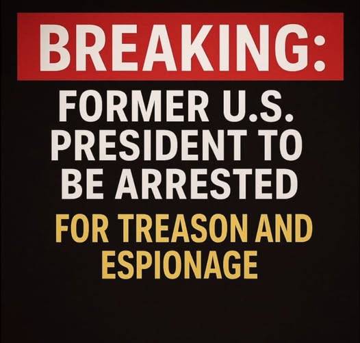 BREAKING, Former US President to Be Arrested for Treason and Espionage!