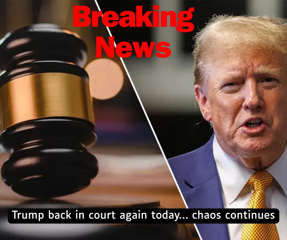 Trump Back in Court: Chaos, Drama, and America Holding Its Breath