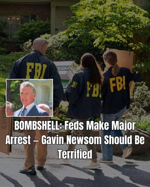 BOMBSHELL: Feds Make Major Arrest — Why Gavin Newsom Is Reportedly on Edge