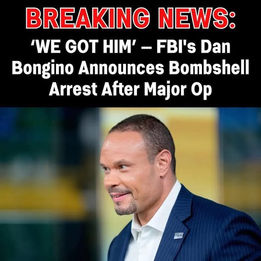 BREAKING: “We Got Him” Declared — Bongino Touts FBI’s Massive Operation and Arrest