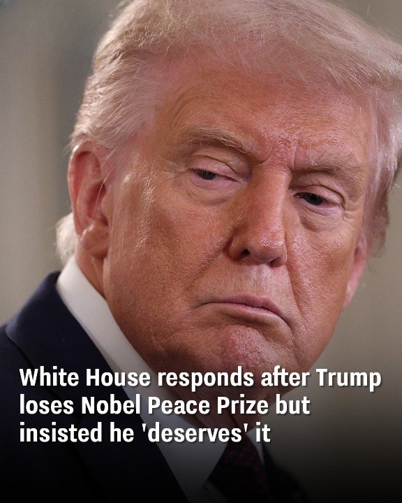 Trump’s Nobel Snub: The White House Strikes Back