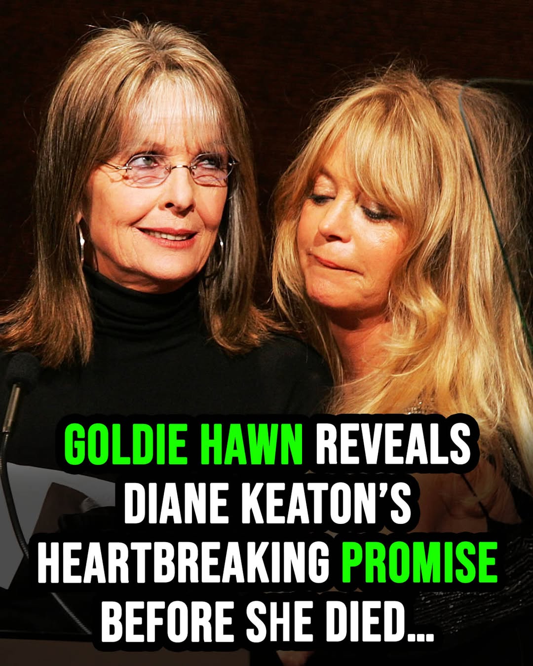 Goldie Hawn’s Heartfelt Goodbye: The Final Promise She Made to Diane Keaton