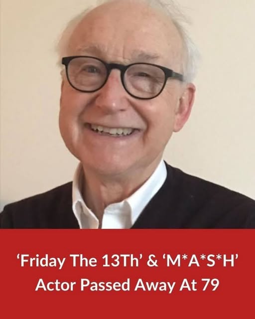 Friday The 13th And MASH Actor Passed Away At 79