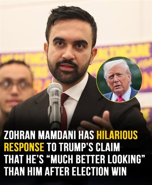 Zohran Mamdani responds after Trump says he is much better looking
