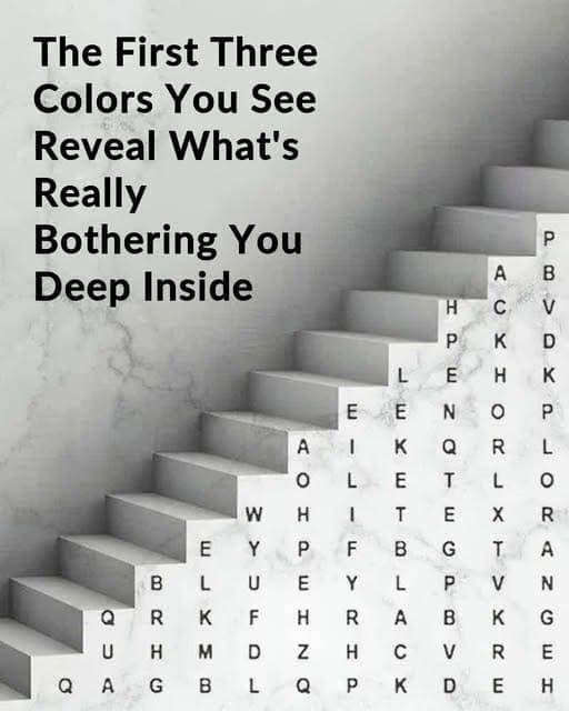 The First Three Colors You See Reveals Whats Really Bothering You!