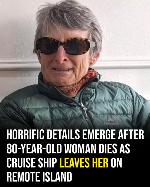Cruise Tragedy: 80-Year-Old Woman Dies After Being Stranded on a Deserted Island