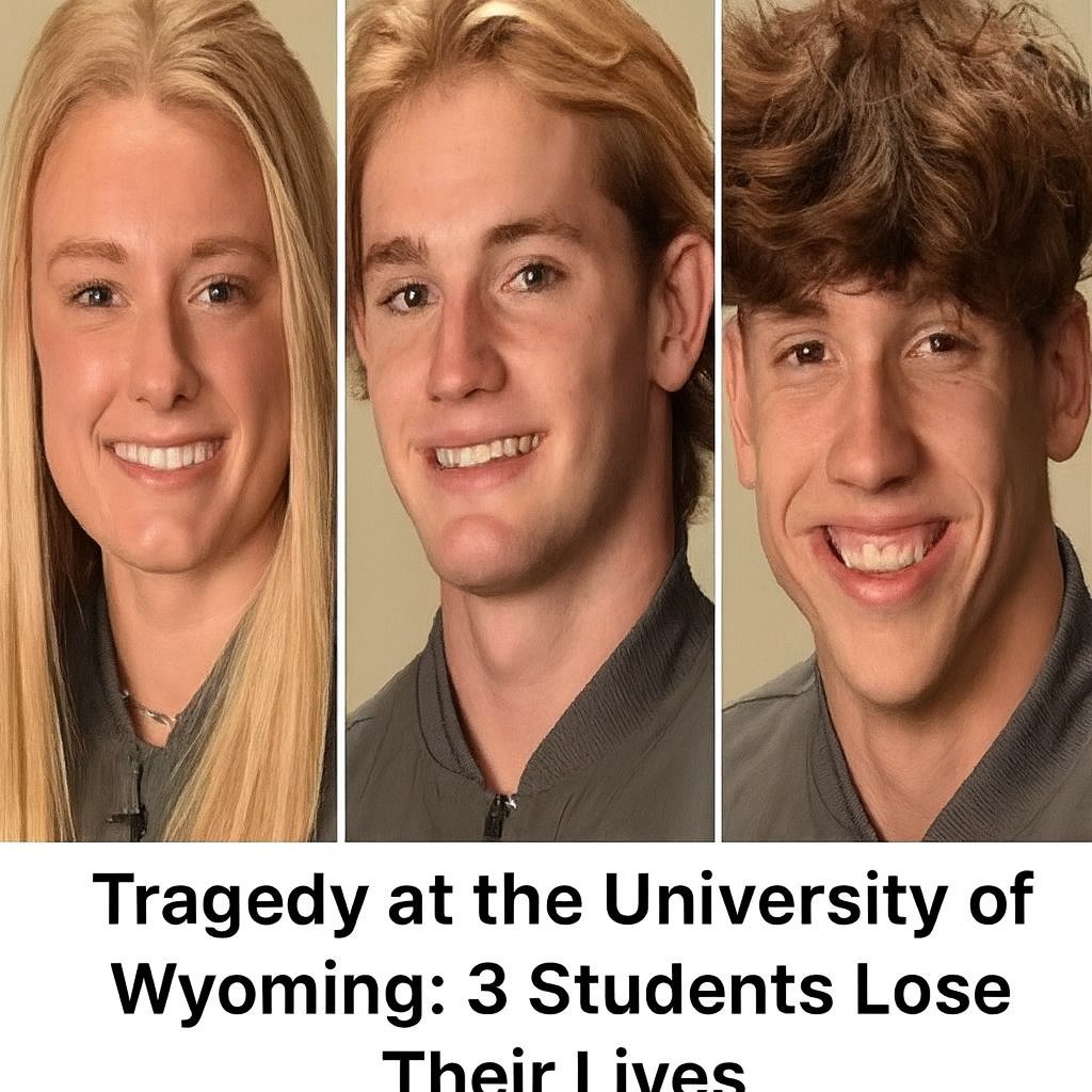 University of Wyoming: Three Students Tragically Lose Their Lives